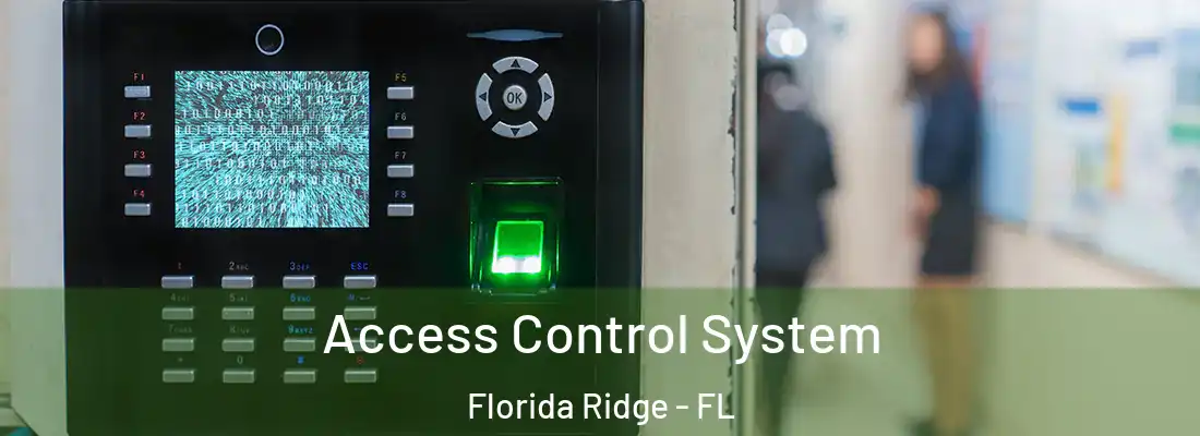  Access Control System Florida Ridge - FL