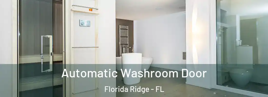  Automatic Washroom Door Florida Ridge - FL