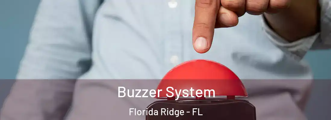  Buzzer System Florida Ridge - FL