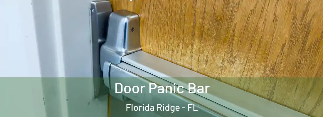  Door Panic Bar Florida Ridge - FL