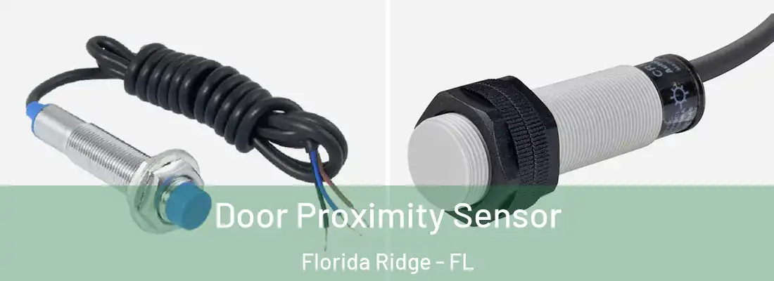 Door Proximity Sensor Florida Ridge - FL
