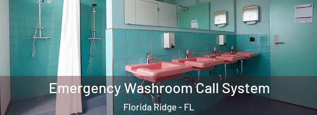  Emergency Washroom Call System Florida Ridge - FL