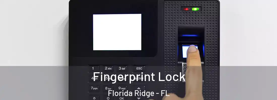  Fingerprint Lock Florida Ridge - FL