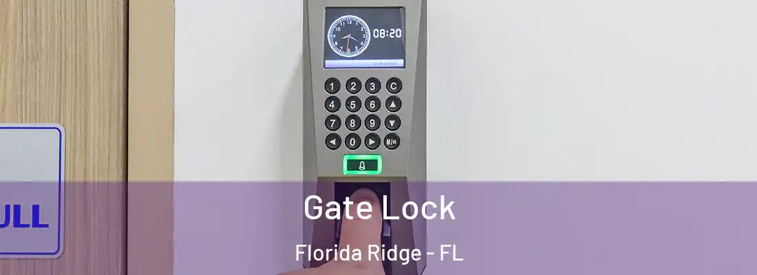 Gate Lock Florida Ridge - FL