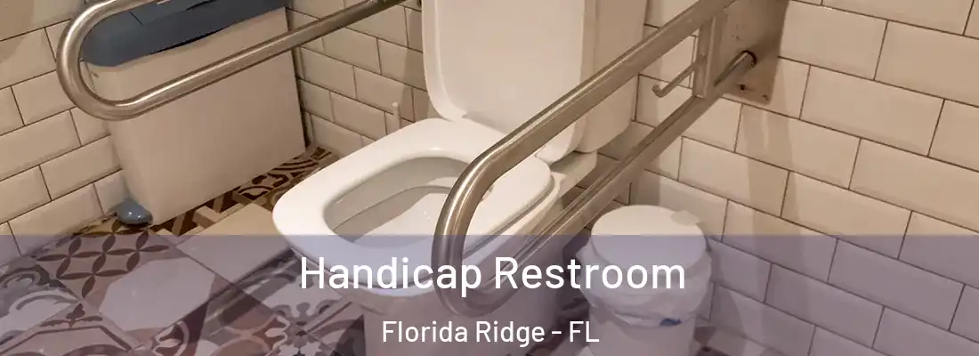  Handicap Restroom Florida Ridge - FL