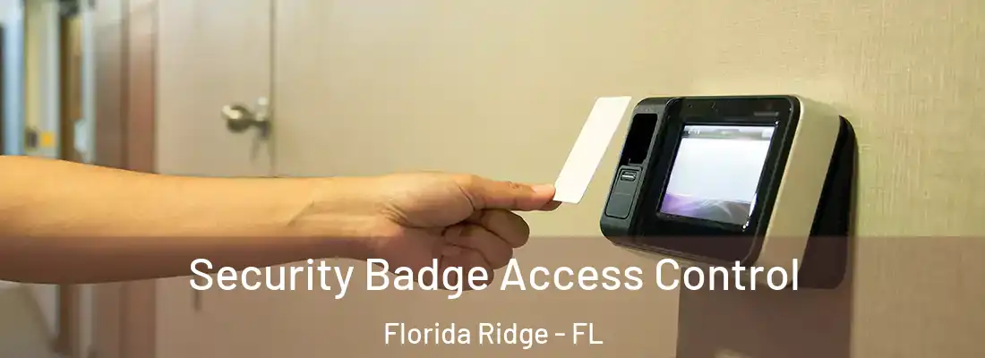  Security Badge Access Control Florida Ridge - FL