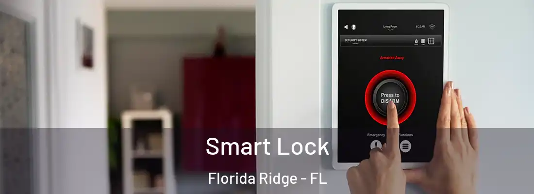  Smart Lock Florida Ridge - FL